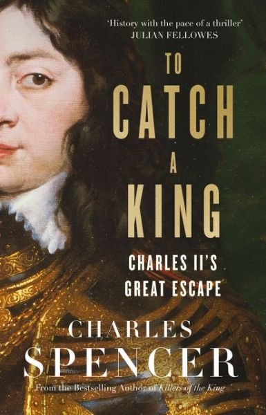 Cover for Spencer · To Catch A King (Book) [Epub edition] (2017)