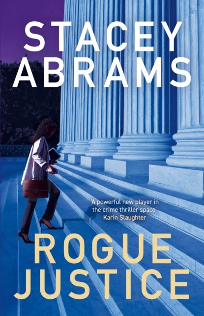 Cover for Stacey Abrams · Rogue Justice (Inbunden Bok) (2023)