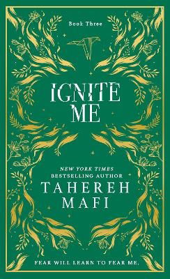 Cover for Tahereh Mafi · Ignite Me - Shatter Me (Hardcover Book) [Collectors Special edition] (2024)