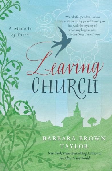 Cover for Barbara Brown Taylor · Leaving Church: A Memoir of Faith (Paperback Book) (2007)
