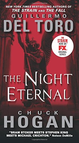 Cover for Guillermo del Toro · The Night Eternal TV Tie-in Edition - The Strain Trilogy (Paperback Book) [Mti edition] (2014)