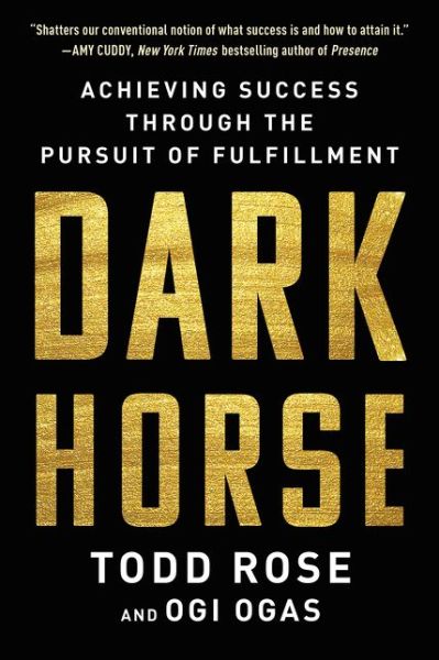 Cover for Todd Rose · Dark Horse: Achieving Success Through the Pursuit of Fulfillment (Hardcover Book) (2018)