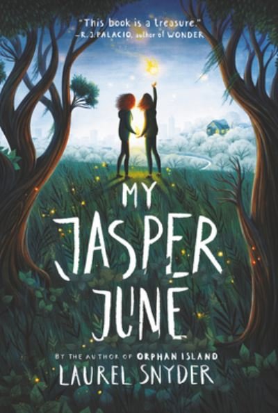 Cover for Laurel Snyder · My Jasper June (Pocketbok) (2021)