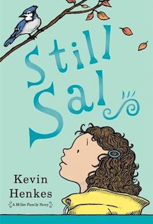 Cover for Kevin Henkes · Still Sal - A Miller Family Story (Paperback Book) (2025)