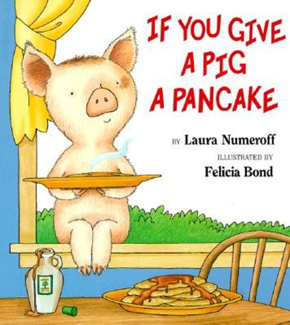 If You Give a Pig a Pancake Big Book - If You Give... - Laura Joffe Numeroff - Libros - HarperCollins - 9780064436632 - 5 de abril de 2000