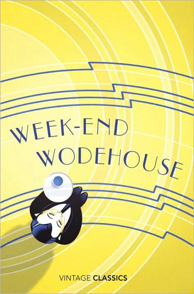 Weekend Wodehouse - Wodehouse - Książki - Vintage Publishing - 9780099540632 - 2 grudnia 2010