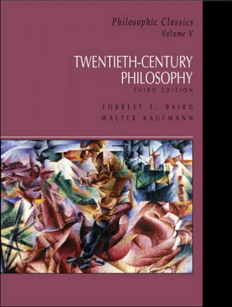 Cover for Forrest Baird · Philosophic Classics, Volume V: 20th-Century Philosophy - Philosophic Classics (Paperback Book) (2002)