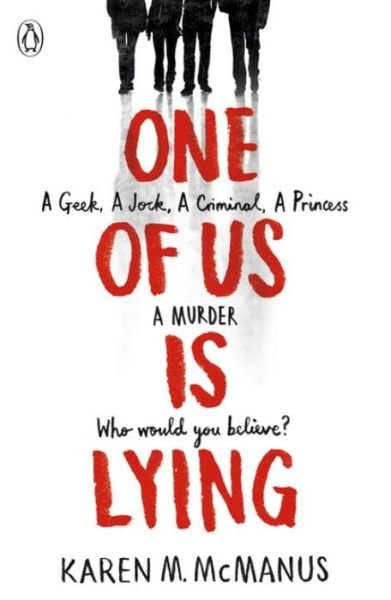 One Of Us Is Lying: TikTok made me buy it - One Of Us Is Lying - Karen M. McManus - Livros - Penguin Random House Children's UK - 9780141375632 - 1 de junho de 2017
