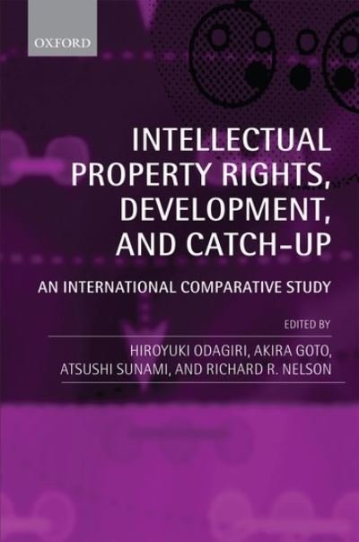 Intellectual Property Rights, Development, and Catch Up: An International Comparative Study -  - Bücher - Oxford University Press - 9780199639632 - 2. Februar 2012