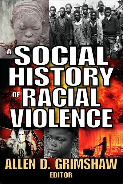 Cover for Allen D. Grimshaw · A Social History of Racial Violence (Paperback Book) (2009)