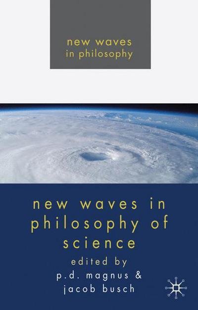 Cover for P D Magnus · New Waves in Philosophy of Science - New Waves in Philosophy (Hardcover Book) (2009)