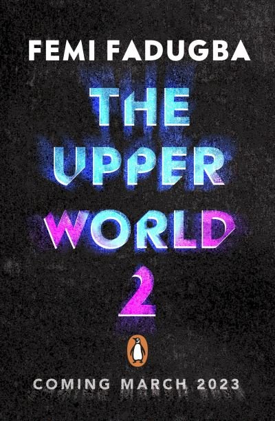 The Mirror World - The Upper World - Femi Fadugba - Bücher - Penguin Random House Children's UK - 9780241505632 - 20. Juni 2024