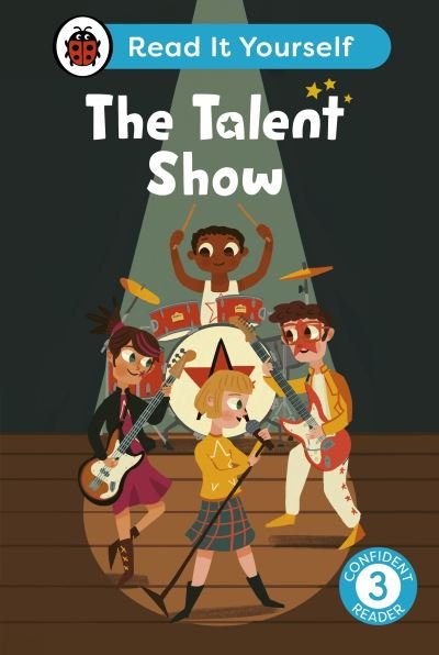 Cover for Ladybird · The Talent Show: Read It Yourself - Level 3 Confident Reader - Read It Yourself (Hardcover bog) (2024)