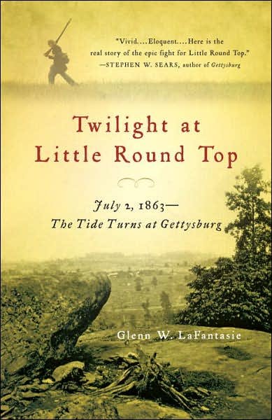 Cover for Glenn W. LaFantasie · Twilight at Little Round Top: July 2, 1863--The Tide Turns at Gettysburg - Vintage Civil War Library (Paperback Book) (2007)