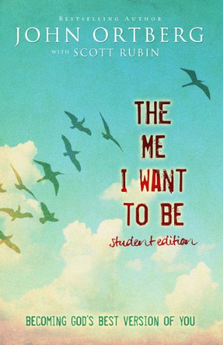 Cover for John Ortberg · The Me I Want to Be Student Edition: Becoming God's Best Version of You (Paperback Book) [Student edition] (2014)