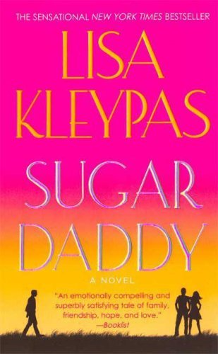 Cover for Lisa Kleypas · Sugar Daddy (Paperback Book) [Reprint edition] (2008)