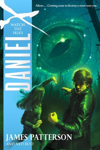 Cover for James Patterson · Daniel X: Watch the Skies (Paperback Book) [Lrg edition] (2009)