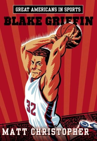 Cover for Matt Christopher · Great Americans In Sports: Blake Griffin (Taschenbuch) (2015)