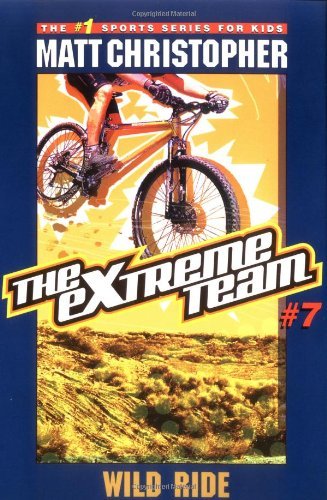 Cover for Matt Christopher · The Extreme Team: Wild Ride (Taschenbuch) (2005)