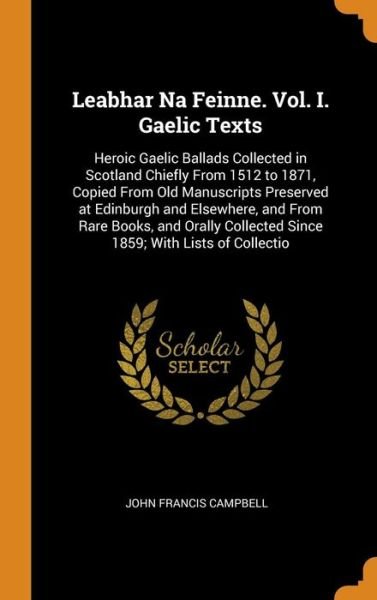 Cover for John Francis Campbell · Leabhar Na Feinne. Vol. I. Gaelic Texts (Hardcover Book) (2018)