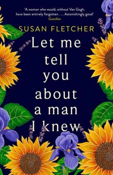 Cover for Susan Fletcher · Let Me Tell You About A Man I Knew (Pocketbok) (2017)