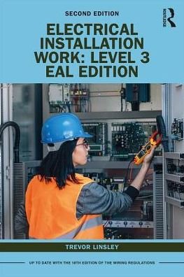 Cover for Trevor Linsley · Electrical Installation Work: Level 3: EAL Edition (Pocketbok) (2019)