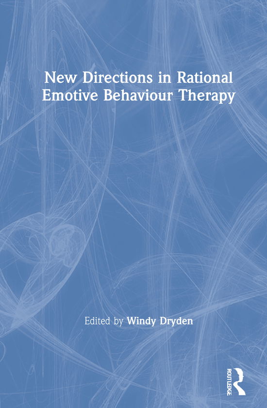 Cover for Windy Dryden · New Directions in Rational Emotive Behaviour Therapy (Gebundenes Buch) (2021)