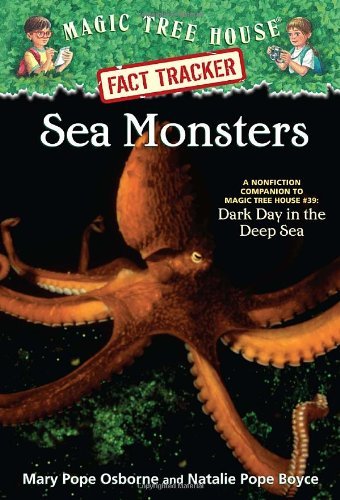 Cover for Mary Pope Osborne · Sea Monsters: A Nonfiction Companion to Magic Tree House Merlin Mission #11: Dark Day in the Deep Sea - Magic Tree House (R) Fact Tracker (Paperback Bog) (2008)