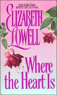 Cover for Elizabeth Lowell · Where the Heart is (Paperback Bog) (1997)