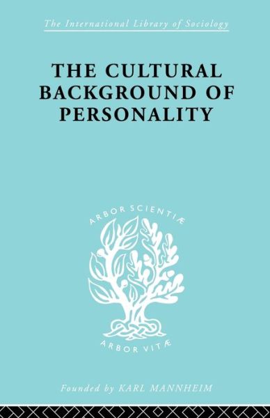 Cover for Ralph Linton · Cultural Background Personality ILS 84 - International Library of Sociology (Paperback Book) (2010)