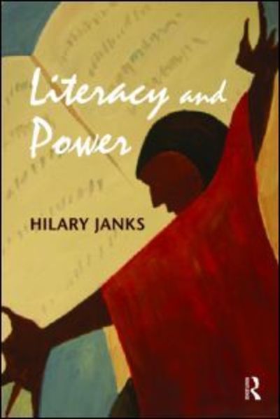 Cover for Janks, Hilary (University of the Witwatersrand, South Africa) · Literacy and Power - Language, Culture, and Teaching Series (Paperback Book) (2009)