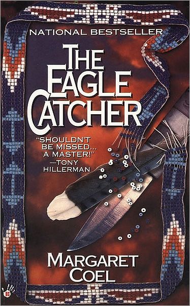 Cover for Margaret Coel · The Eagle Catcher (A Wind River Reservation Myste) (Paperback Book) [1st edition] (1996)