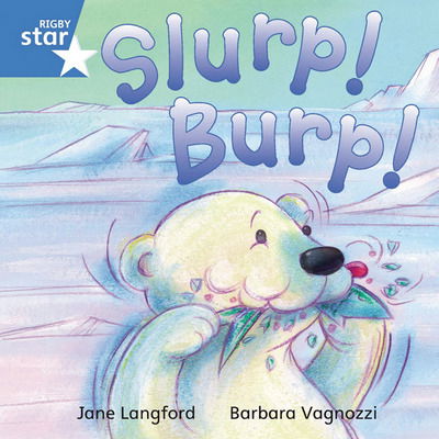 Cover for Jane Langford · Rigby Star Independent Blue Reader 7 Slurp! Burp! - STAR INDEPENDENT (Paperback Book) (2003)