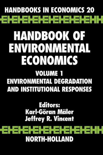 Cover for K G Maler · Handbook of Environmental Economics: Environmental Degradation and Institutional Responses - Handbook of Environmental Economics (Innbunden bok) (2003)