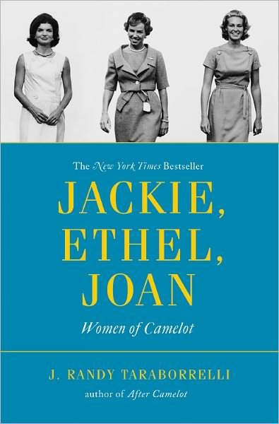 Cover for J. Randy Taraborrelli · Jackie, Ethel, Joan: Women of Camelot (Paperback Bog) (2012)