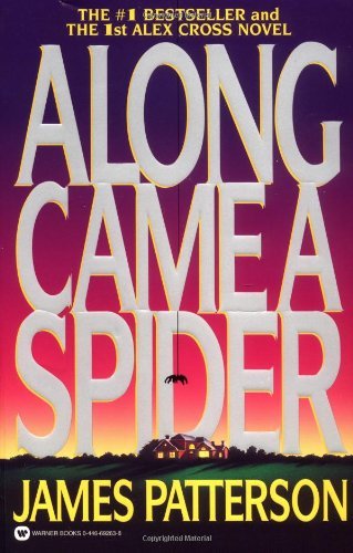 Cover for James Patterson · Along Came a Spider (Alex Cross) (Paperback Book) (2003)