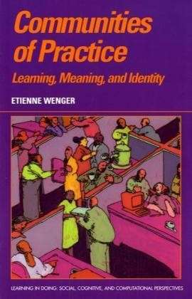 Cover for Etienne Wenger · Communities of Practice: Learning, Meaning, and Identity - Learning in Doing: Social, Cognitive and Computational Perspectives (Pocketbok) (1999)