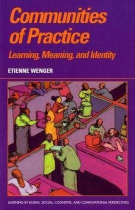 Cover for Etienne Wenger · Communities of Practice: Learning, Meaning, and Identity - Learning in Doing: Social, Cognitive and Computational Perspectives (Paperback Bog) (1999)