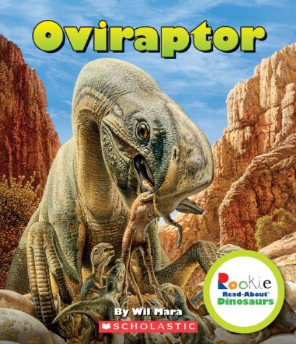 Oviraptor (Rookie Read-about Dinosaurs) - Wil Mara - Livros - Scholastic - 9780531208632 - 1 de março de 2012