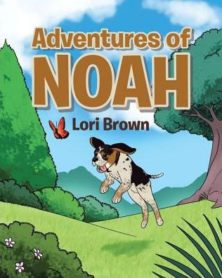 Cover for Lori Brown · Adventures of Noah (Paperback Book) (2019)