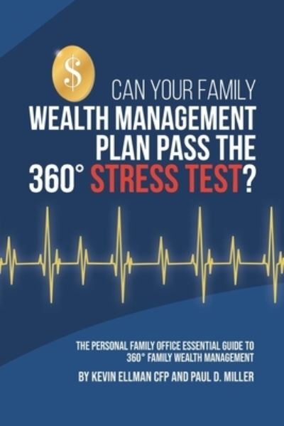 Cover for Paul Miller · Can Your Family Wealth Management Plan Pass the 360 Degrees Stress Test? (Paperback Book) (2021)