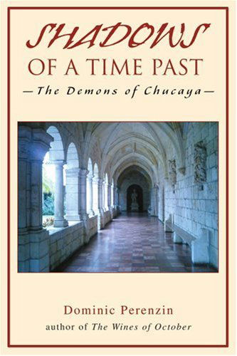 Cover for Dominic Perenzin · Shadows of a Time Past: - the Demons of Chucaya - (Paperback Book) (2005)