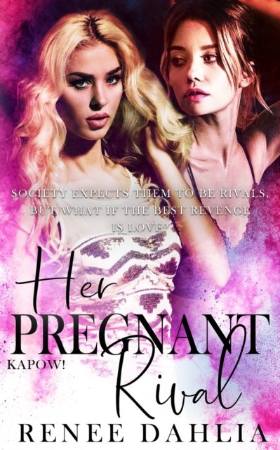 Cover for Renee Dahlia · Her Pregnant Rival (Paperback Book) (2021)