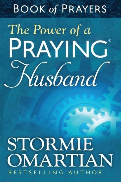 The Power of a Praying Husband Book of Prayers - Stormie Omartian - Książki - Harvest House Publishers,U.S. - 9780736957632 - 1 lutego 2014