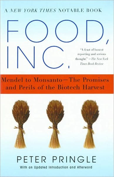 Food, Inc.: Mendel to Monsanto--the Promises and Perils of the Biotech Harvest (Revised) - Peter Pringle - Livros - Simon & Schuster - 9780743267632 - 21 de fevereiro de 2005