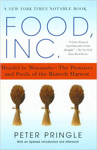 Cover for Peter Pringle · Food, Inc.: Mendel to Monsanto--the Promises and Perils of the Biotech Harvest (Revised) (Paperback Bog) (2005)