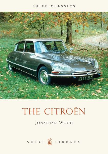 Cover for Jonathan Wood · The Citroen - Shire Library (Paperback Book) [2 Revised edition] (2003)