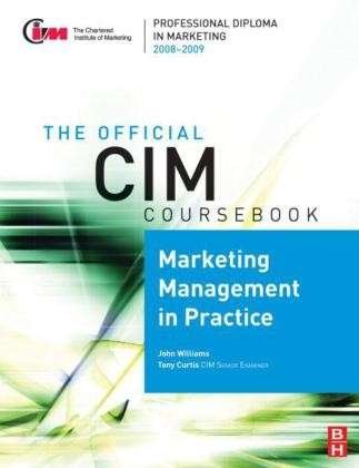 Cover for Tony Curtis · CIM Coursebook 08/09 Marketing Management in Practice (Paperback Book) (2008)