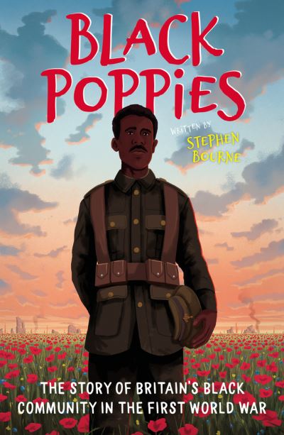 Cover for Stephen Bourne · Black Poppies: The Story of Britain's Black Community in the First World War (Pocketbok) [Young Readers' edition] (2022)