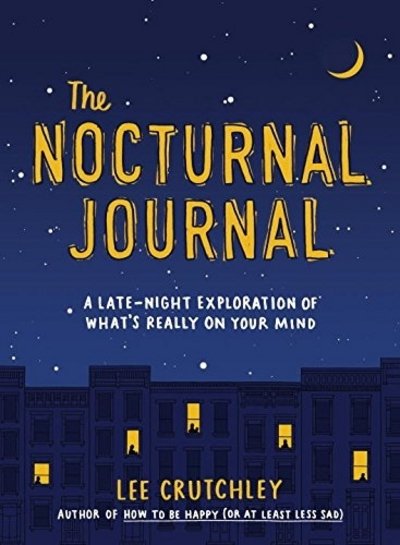 Cover for Lee Crutchley · The Nocturnal Journal: A Late Night Exploration of What's Really On Your Mind (Pocketbok) (2017)